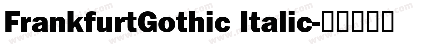 FrankfurtGothic Italic字体转换